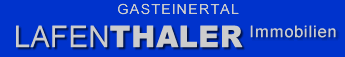 Immobilien Lafenthaler Gastein